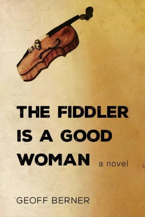 The Fiddler is a Good Woman, by Geoff Berner