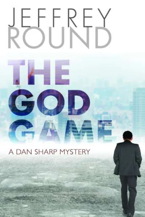 The God Game (Dan Sharp #5), by Jeffrey Round