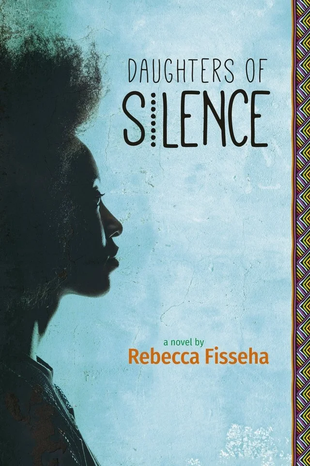 Daughters of Silence, by Rebecca Fisseha