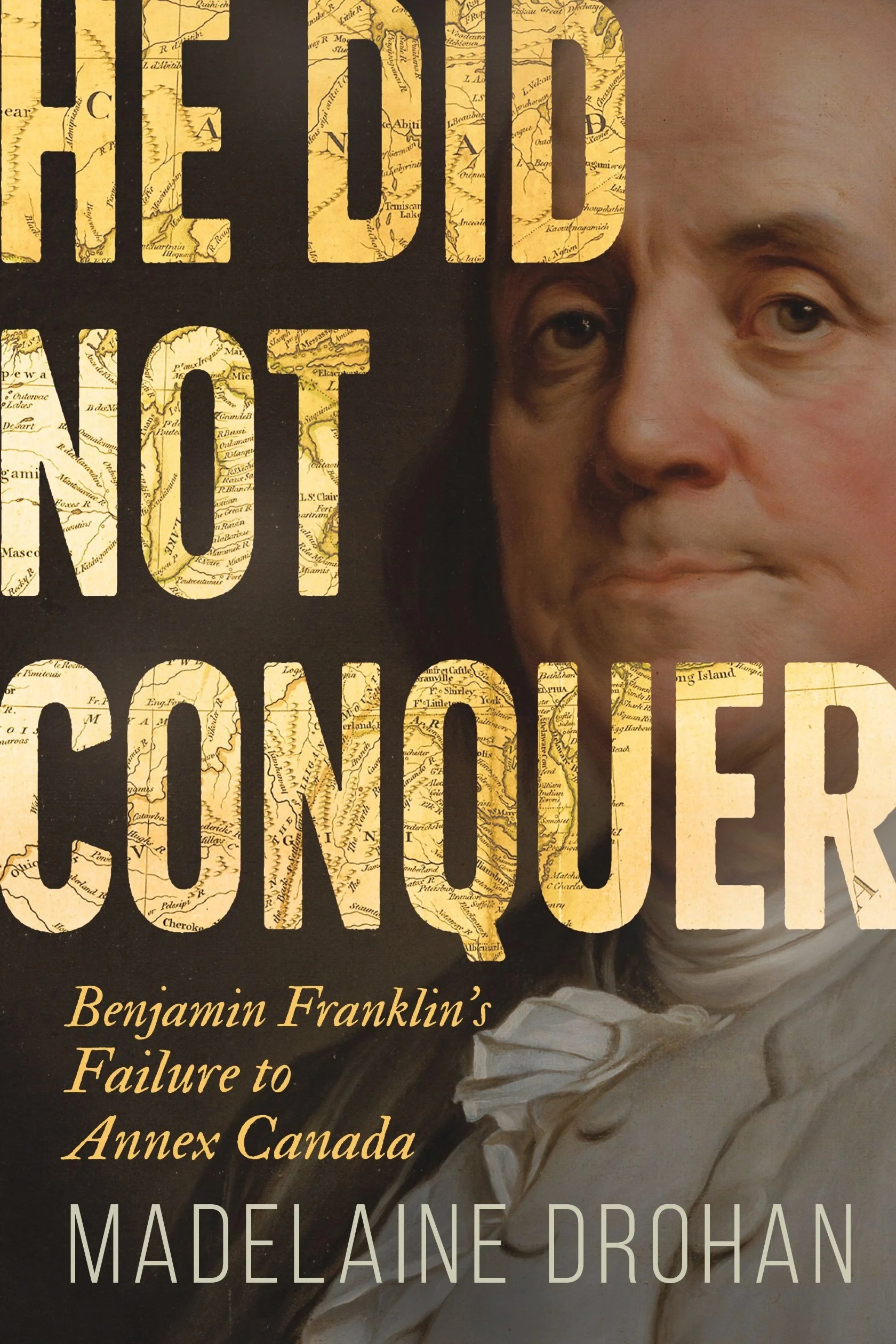 He Did Not Conquer, by Madelaine Drohan