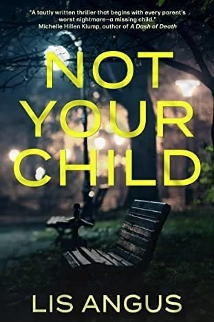 Not Your Child, by Lis Angus