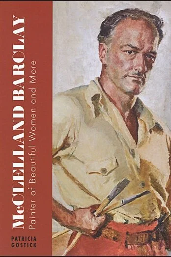 McClelland  Barclay: Painter of Beautiful Women and More, by Patricia Gostick