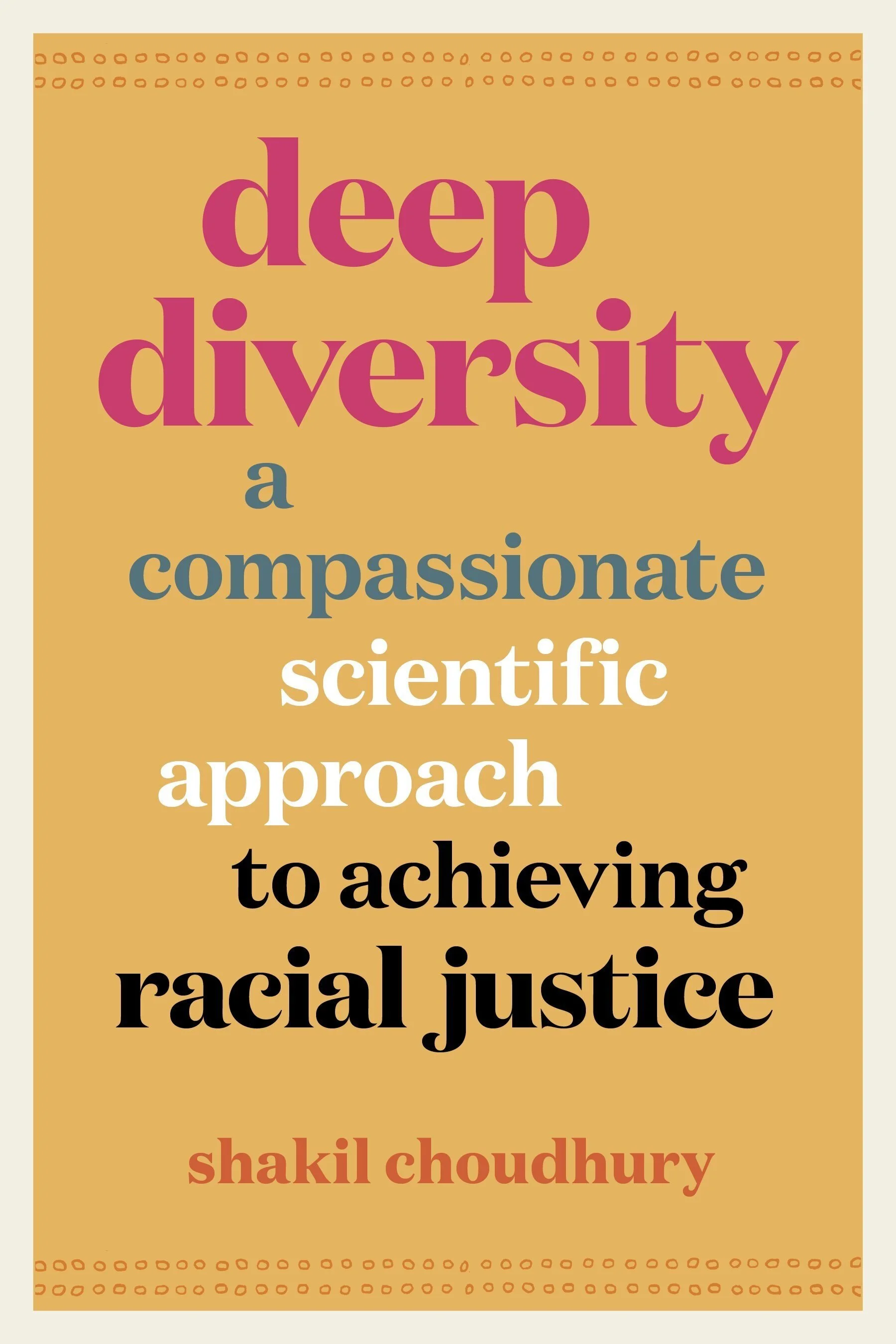 Deep Diversity, by Shakil Choudhury