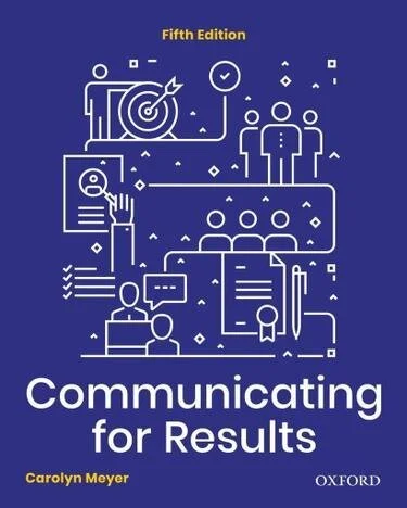 Communicating for Results, 5th edition, by Carolyn Meyer