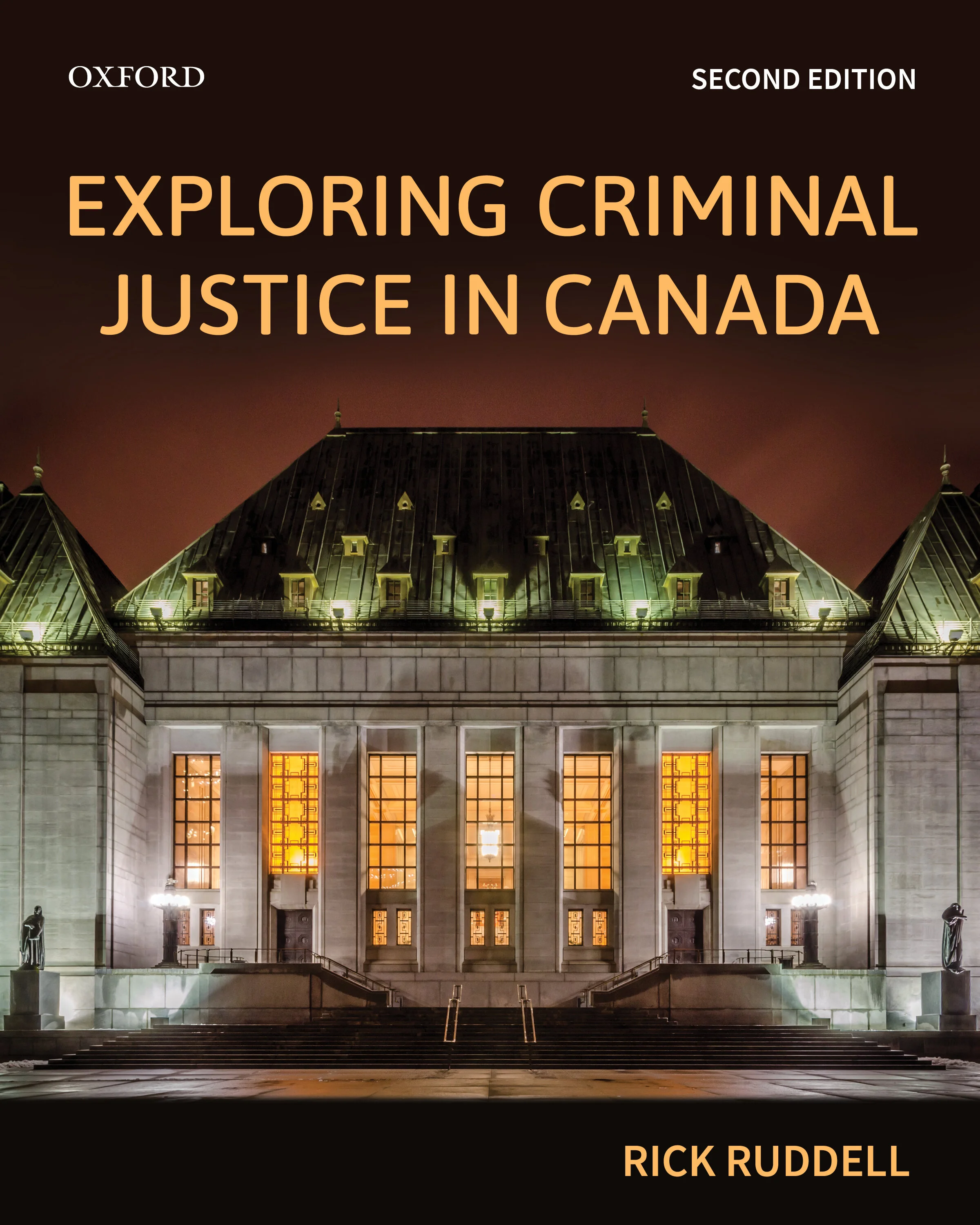 Exploring Criminal Justice in Canada, 2nd edition, by Rick Ruddell