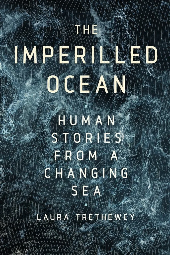 The Imperilled Ocean, by Laura Trethewey