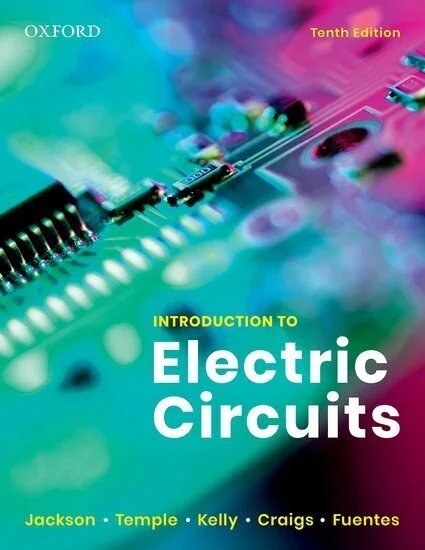 Introduction to Electric Circuits,  10th edition, by Jackson, Temple, Kelly, Craigs, Fuentes