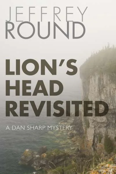 Lion's Head Revisited (Dan Sharp #7), by Jeffrey Round