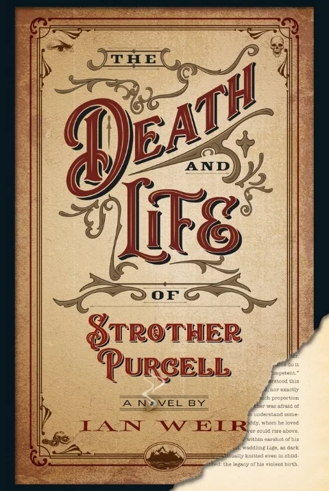 The Death and Life of Strother Purcell, by Ian Weir